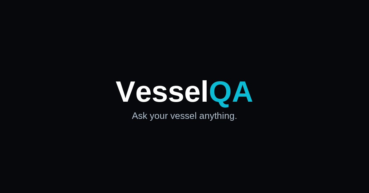 VesselQA — Ask your vessel anything